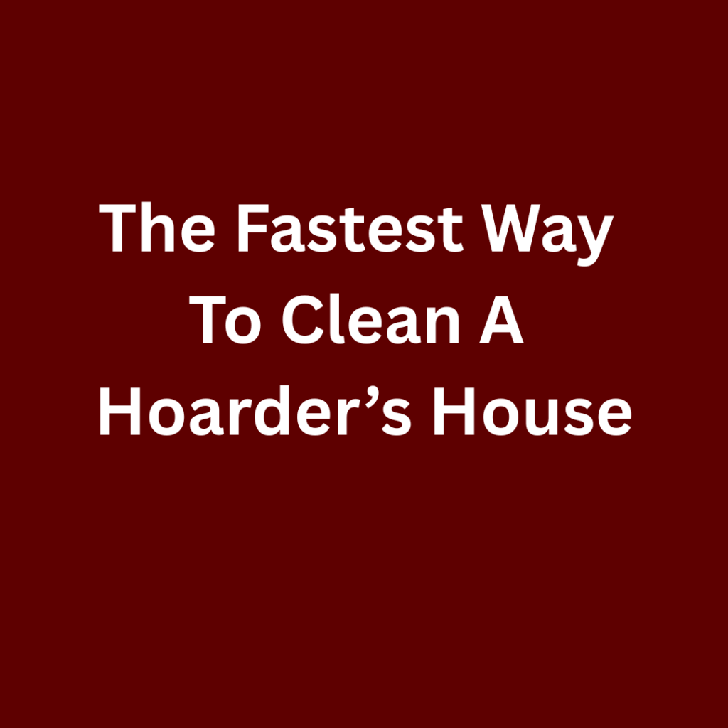 Hoarder clean service in Fort Wayne Indiana
fastest way to clean a hoarder’s house – before and after