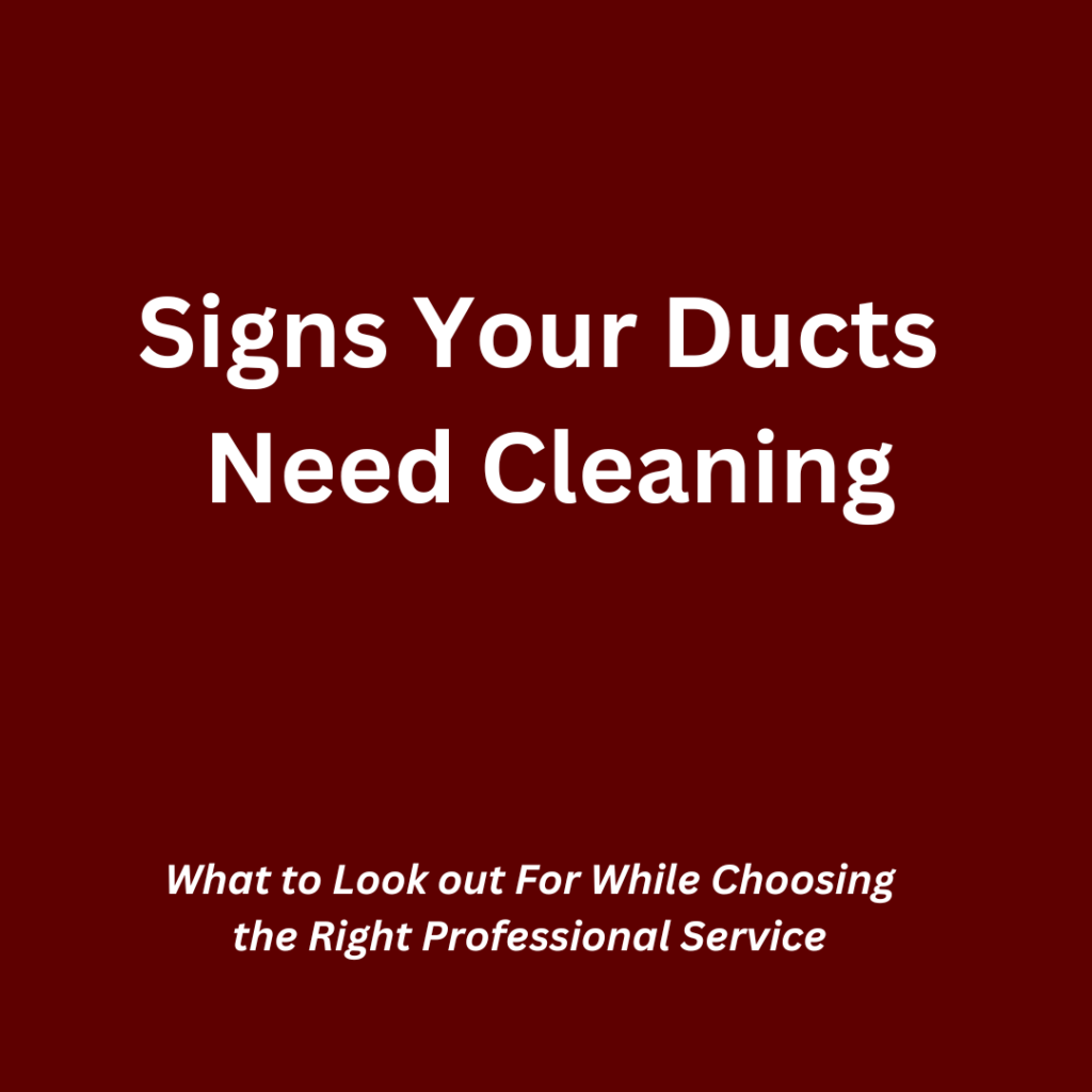Duct Cleaning Service Indiana - Signs your ducts need cleaning