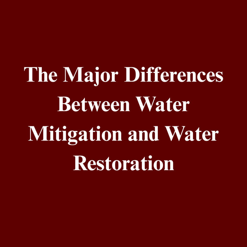 water mitigation vs water restoration in Indianapolis