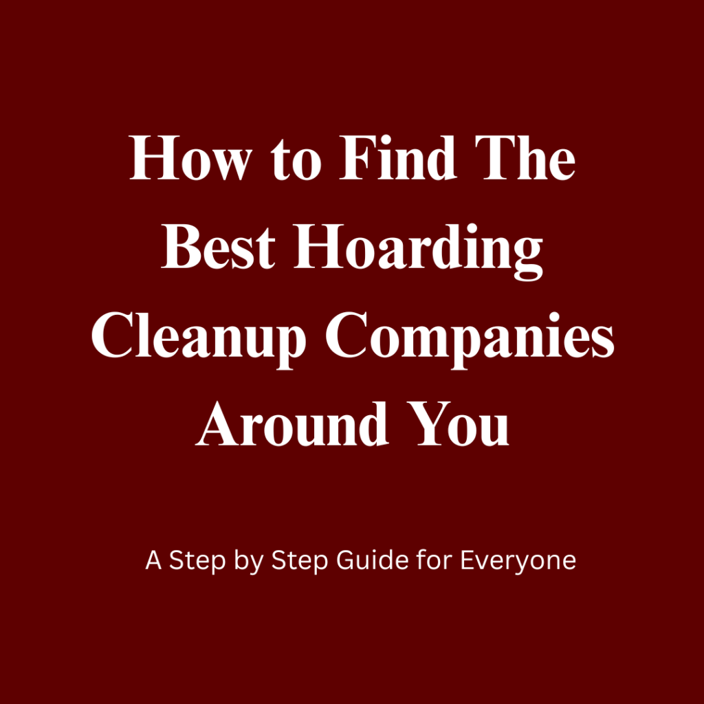 Best Hoarding Cleanup companies in Greenfield Indianapolis