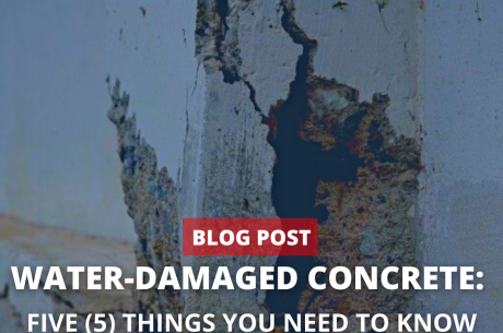 Water-Damaged Concrete: Five (5) Things You Need to Know