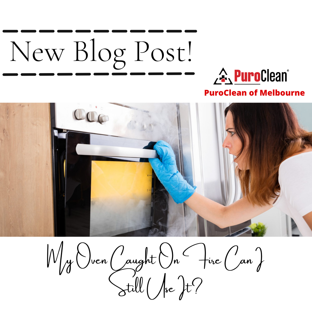 My Oven Caught On Fire Can I Still Use It PuroClean of Melbourne