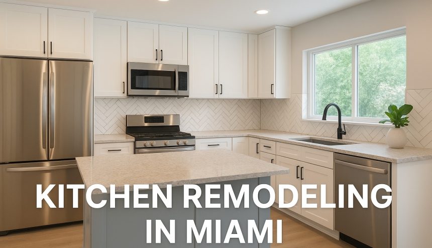 kitchen remodeling in Miami