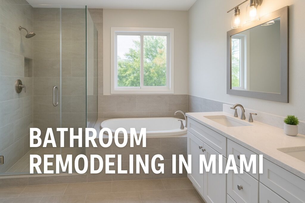 Bathroom Remodeling in Miami