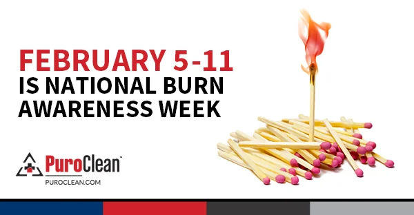 February 5-11 is National Burn Awareness Week